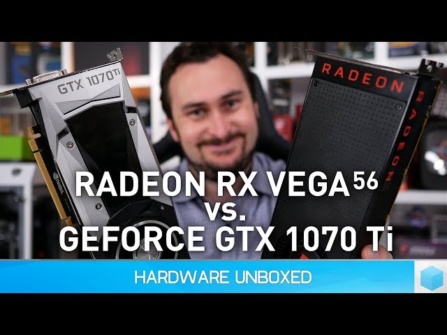 The Best Value Performance GPU, GTX 1070 Ti vs. RX Vega 56 [35
