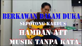Berkawan Dalam Duka - Instrumental Guitar Cover