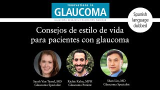 Seminario web: Consejos de estilo de vida para pacientes con glaucoma (Spanish language dubbed)