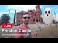 VLOG: Preston Castle. Замок с приведениями!