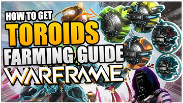 How To Get *ALL* Toroids Farming Guide | Warframe Beginners Guide
