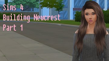 Building Newcrest - Part 1
