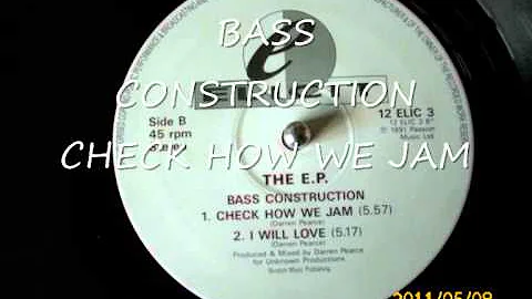 BASS CONSTRUCTION CHECK HOW WE JAM