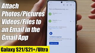 Galaxy S21/Ultra/Plus: How to Attach Photos/Pictures/Videos/Files to an Email in the Gmail App screenshot 1