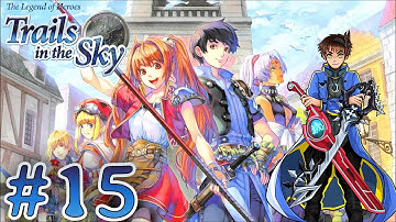 The Legend of Heroes: Trails in the Sky Blind Playthrough with Chaos part 15: The Forbidden Stairs