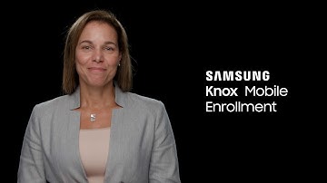 Knox Mobile Enrollment: A fast, seamless start to device management