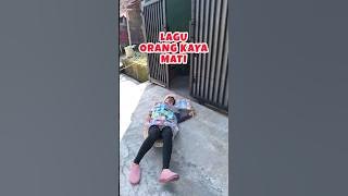 LAGU ORANG KAYA MATI | TIKTOK KOCAK NURRAYNI25