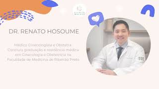 Dr Renato Hosoume - Ginecologista E Obstetra Com Enfase Em Uroginecologia