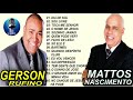 MATTOS NASCIMENTO E GERSON RUFINO - AS MELHORES 2020