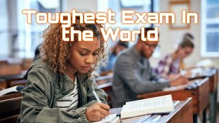 Top 10 Toughest Exams in World