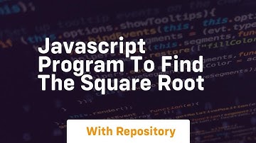 Javascript program to find the square root