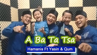 A Ba Ta Tsa - The Jenggot (Cover By HAMANIS Ft YASIN & QUM)