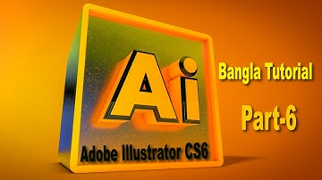 Adobe Illustrator cs6 Bangla Tutorial Part 6
