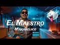 El Maestro (Makabelico) Video Oficial ‎ De @ElMakabelico  @DELRECORDS #makabelico #delrecords