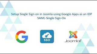 Setup Joomla Single Sign-On (SSO) for Google Apps using Joomla SAML plugin screenshot 2