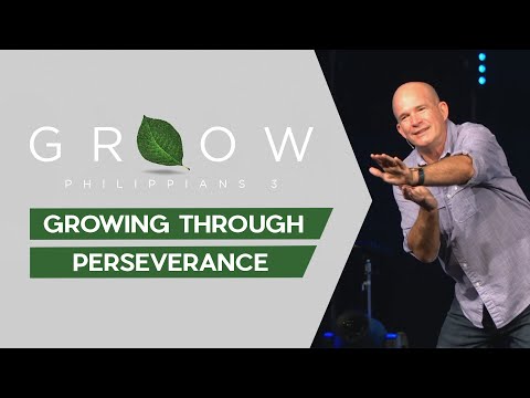 Grow | Growing Through Perseverance