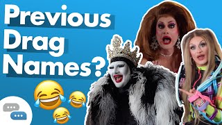 Talking PREVIOUS DRAG NAMES with cast of RUPAUL'S DRAG RACE! | YOUTHS CHOICE