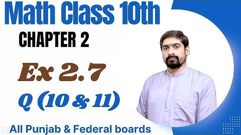 Class 10 Math  Exercise 2.7  Q 10 & 11  | Math Class 10th Exercise 2.7 | Simultaneous Equations