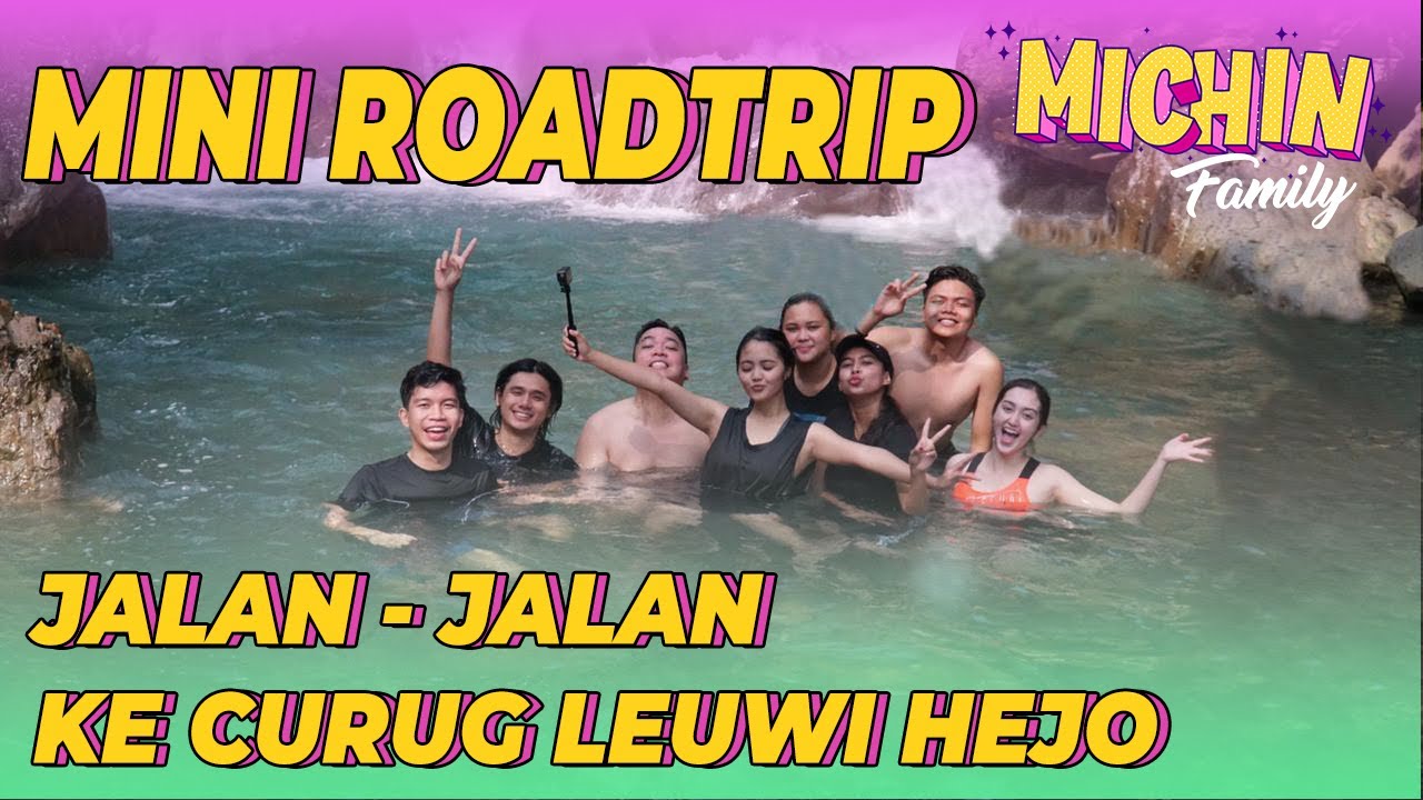 MICHIN FAMILY GOES TO CURUG LEUWI HEJO!!!