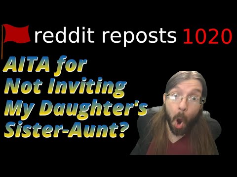 AITA for Not Inviting My Daughter's Sister-Aunt? | 2 Stories | 1020