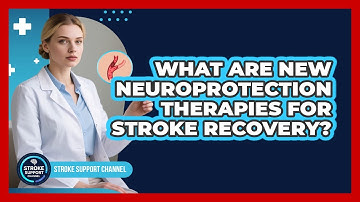 What Are New Neuroprotection Therapies For Stroke Recovery? - Stroke Support Channel