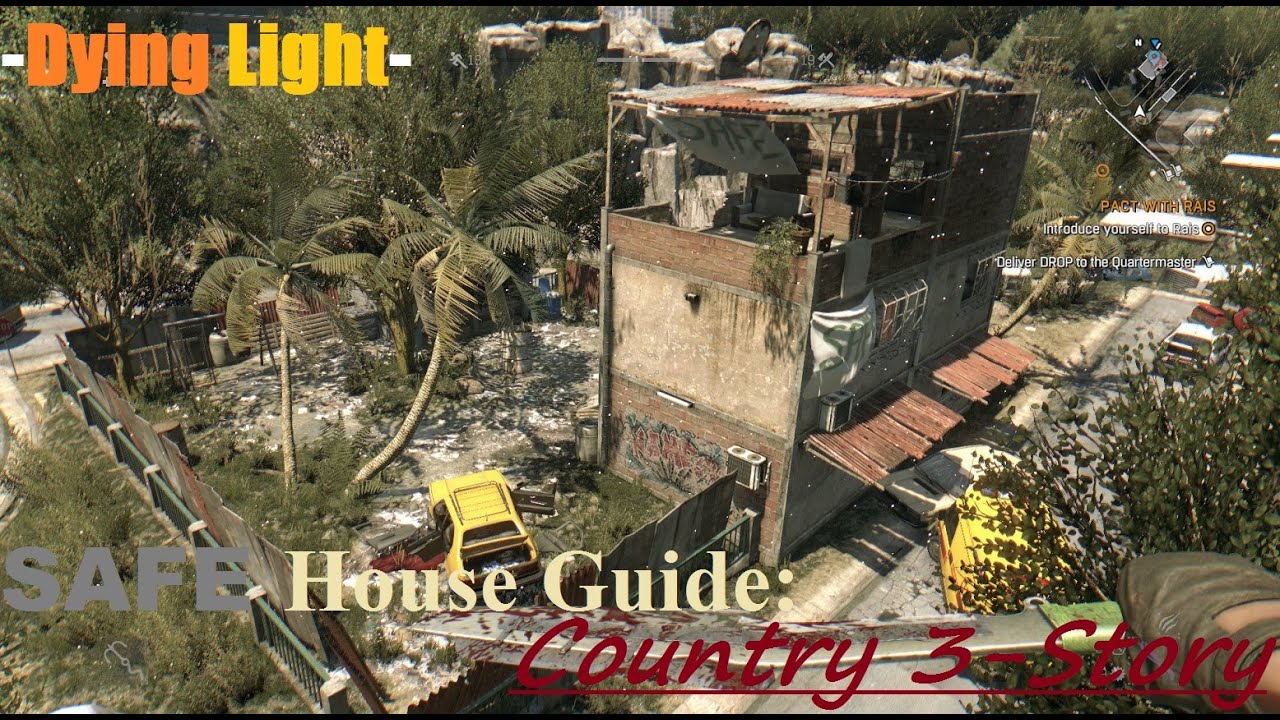 Dying Light Country 3Story (SafeHouse Guide) YouTube