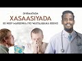 XASAASIYADA DHIBAATADA XASAASIYADA NEEFMAREENKA IYO WAXYAABAHA KEENO XASAASIYADA DHIBAATADA XASAASIYADA NEEFMAREENKA IYO WAXYAABAHA KEENO