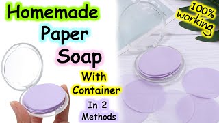 How to make paper soap at home | Diy paper soap | Homemade paper soap with container in 2 methods