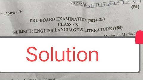 english answer key class 10 / class 10 english paper solution 2024-25 / pre board exam 2024-25 lcbse