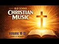 COMPILATION 10 15 Most Loved 50s 60s Christian Gospel Timeless Old School Worship Hymns