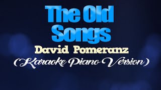 THE OLD SONGS - David Pomeranz (KARAOKE VERSION)