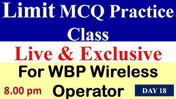 Limit - Day 18 MCQ Practice Class 📌LIVE Class For WBP Wireless Operator || Calculus ||