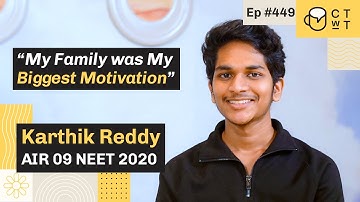 CTwT E449 - NEET 2020 Topper Karthik Reddy AIR 9 | AIIMS Delhi