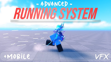 [OUTDATED, NEW VIDEO POSTED] Advanced Running System | Mobile Support, R15, R6, VFX | Roblox Studio