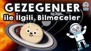 GEZEGENLERLE İLGİLİ BİLMECELER - (Güneş Sistemi gezegenleri ile ilgili bilmeceler)