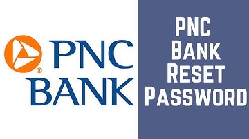PNC Bank Reset Password | Recover PNC Bank Password | Forgot Password