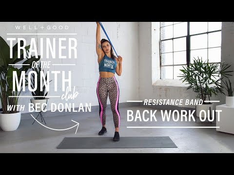 Resistance Band Back Workout | Trainer of the Month Club | Well+Good