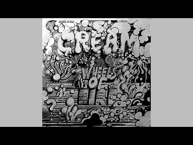 Wheels Of Fire - Cream (Full Album) - YouTube