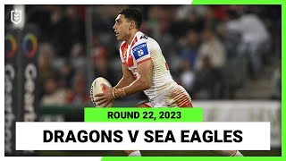 St George Illawarra Dragons v Manly-Warringah Sea Eagles | NRL 2023 Round 22 | Full Match Replay