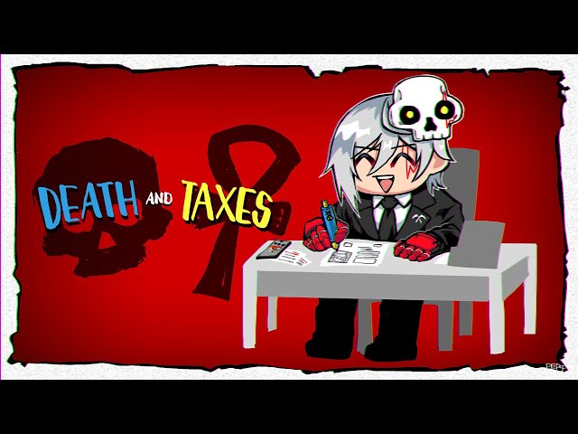 I Decide Mortal's Fate... Death and Taxesのサムネイル