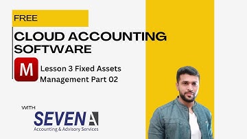 Fixed Assets Management | Cloud Accounting Software Training | Lesson 3, Part 2