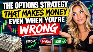 The Options Strategy that Makes Money...Even When You're WRONG!