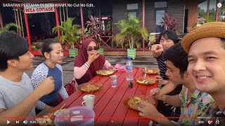 FIRST BREAKFAST IN DERAWAN!!! No Cut No Edit..