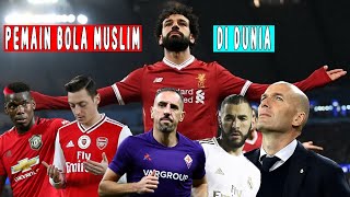 PEMAIN BOLA MUSLIM TERKENAL DI DUNIA