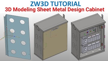 ZW3D Tutorial 12 | 3D Modeling Sheet Metal Design Cabinet