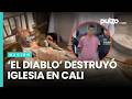 Quién es el hombre que destruyó iglesia en Cali: le dicen el 'diablo' | Pulzo
