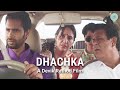 Dhachka  family drama comedy short film  neeta mohindra  rajendra chawla  jai kumar  aditi jain