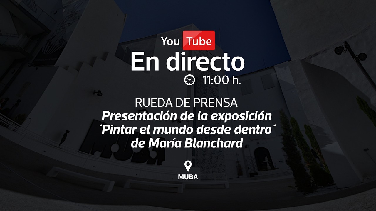 RUEDA DE PRENSA | Inauguración de la exposición de María Blanchard ´Pintar el mundo desde dentro´