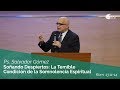 Soñando Despiertos: La Somnolencia Espiritual | Rom. 13:11-14 | Ps. Salvador Gómez Dickson