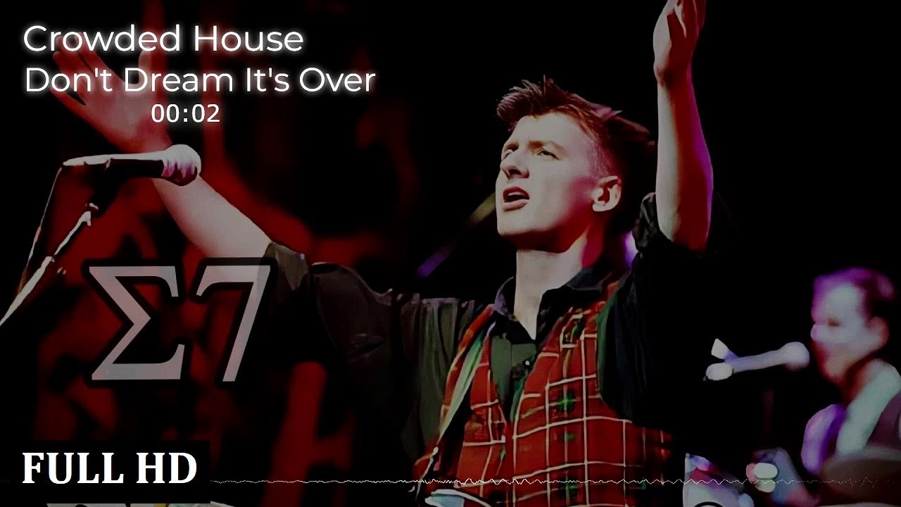 testi crowded house don't dream it's over